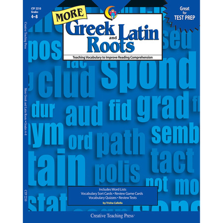 CREATIVE TEACHING PRESS More Greek and Latin Roots Book 2210